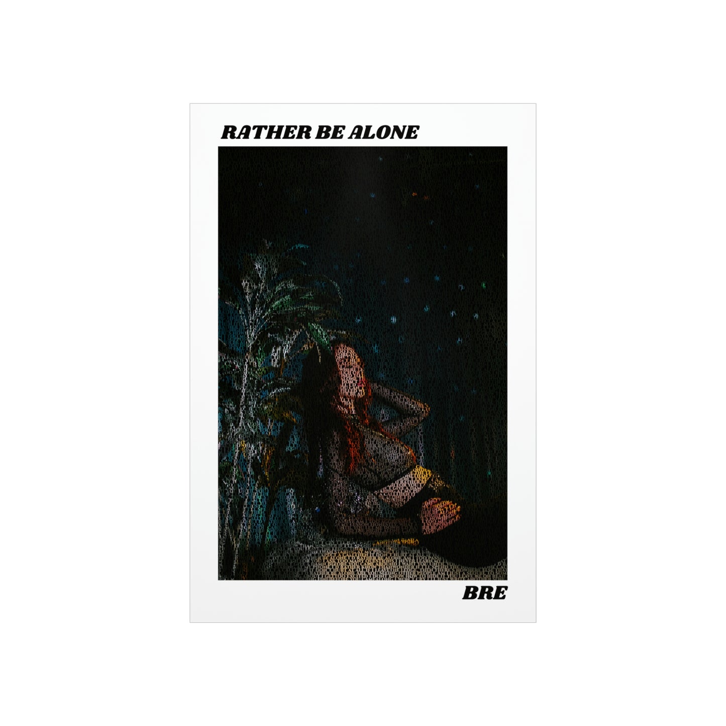 'Rather Be Alone' Lyric Poster (Matte)